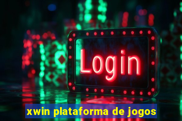 xwin plataforma de jogos